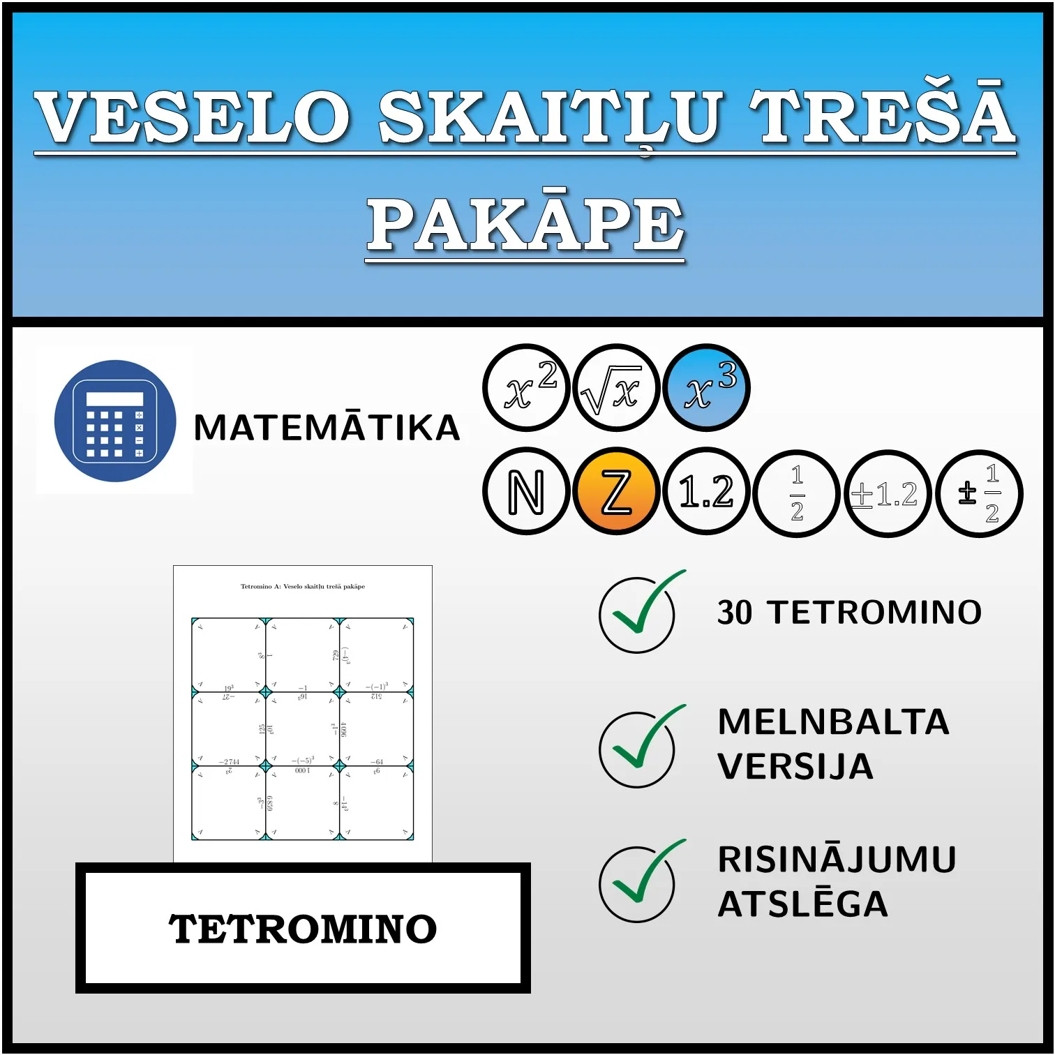 Tetromino: Veselo skaitļu trešā pakāpe