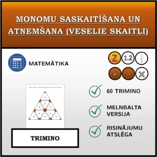 Trimino: Monomu saskaitīšana un atņemšana (veselie skaitļi)