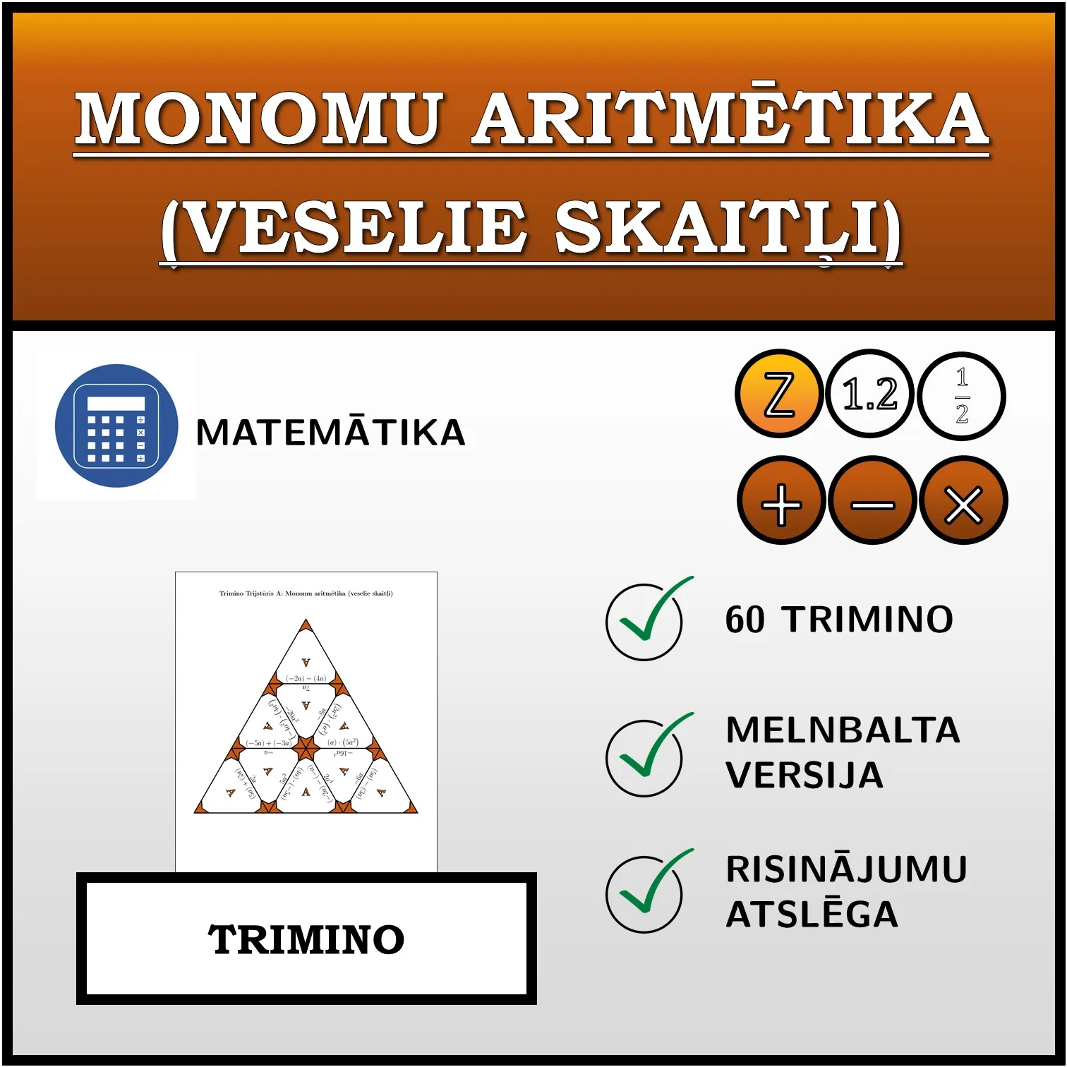 Trimino: Monomu aritmētika (veselie skaitļi)