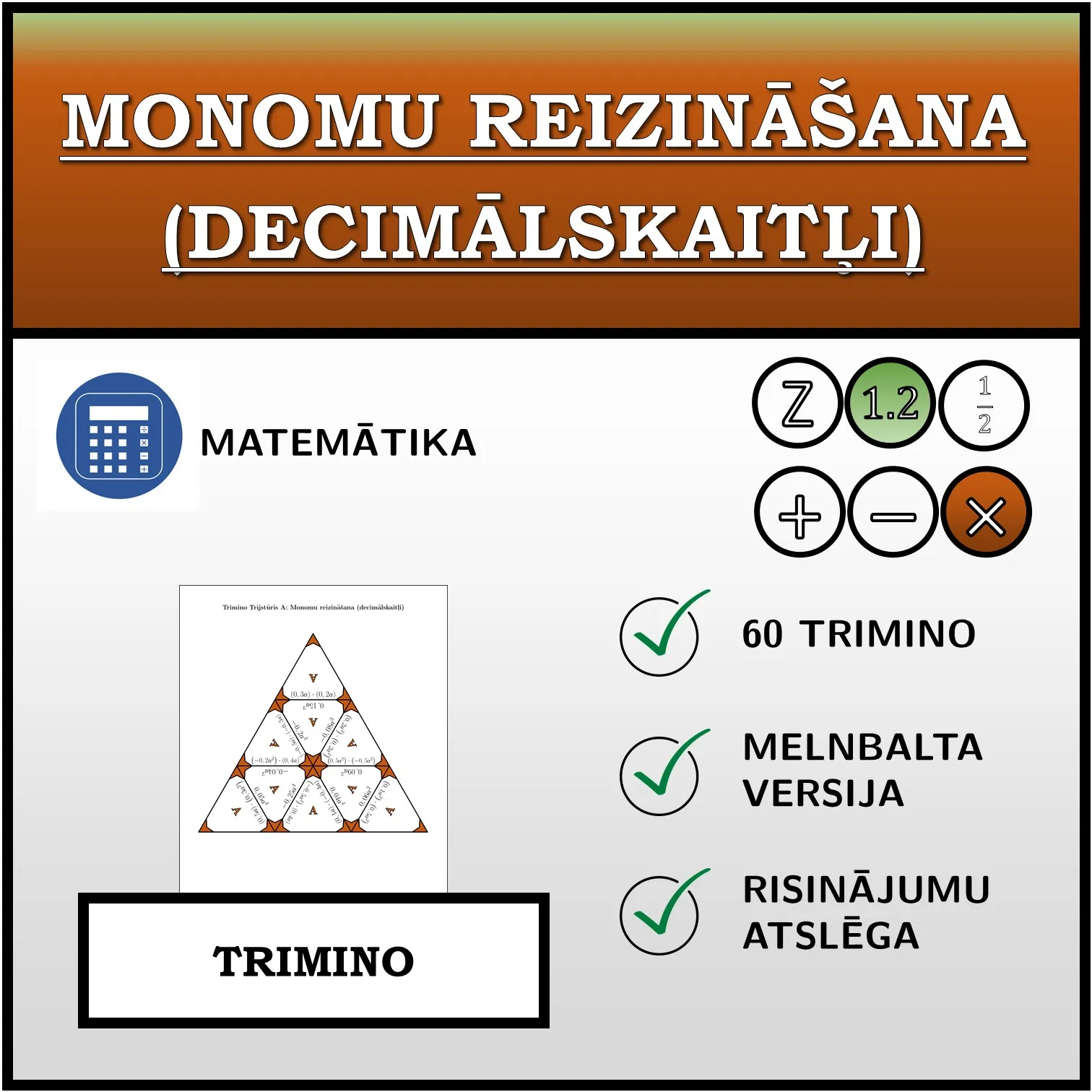 Trimino: Monomu reizināšana (decimālskaitļi)