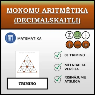 Trimino: Monomu aritmētika (decimālskaitļi)