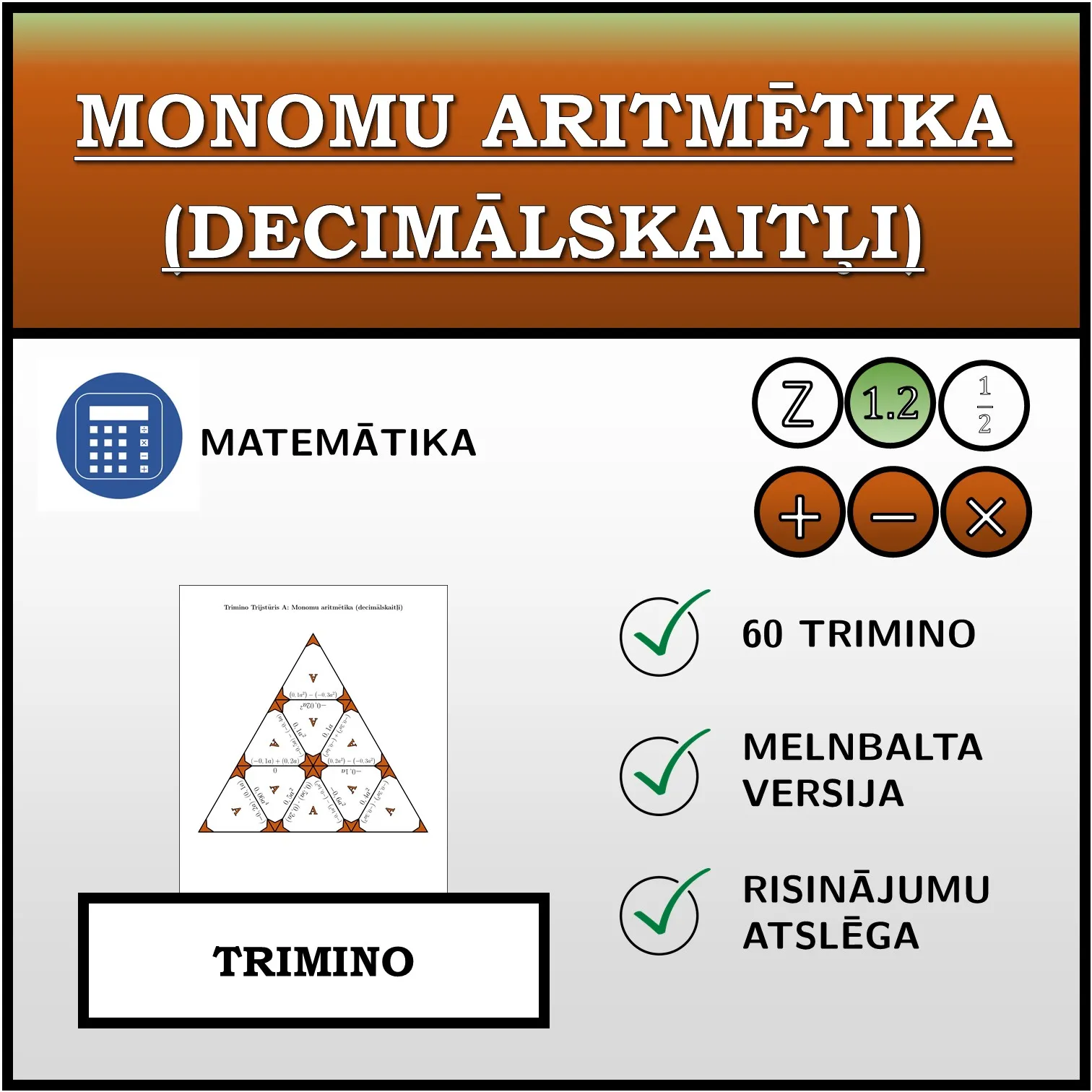Trimino: Monomu aritmētika (decimālskaitļi)