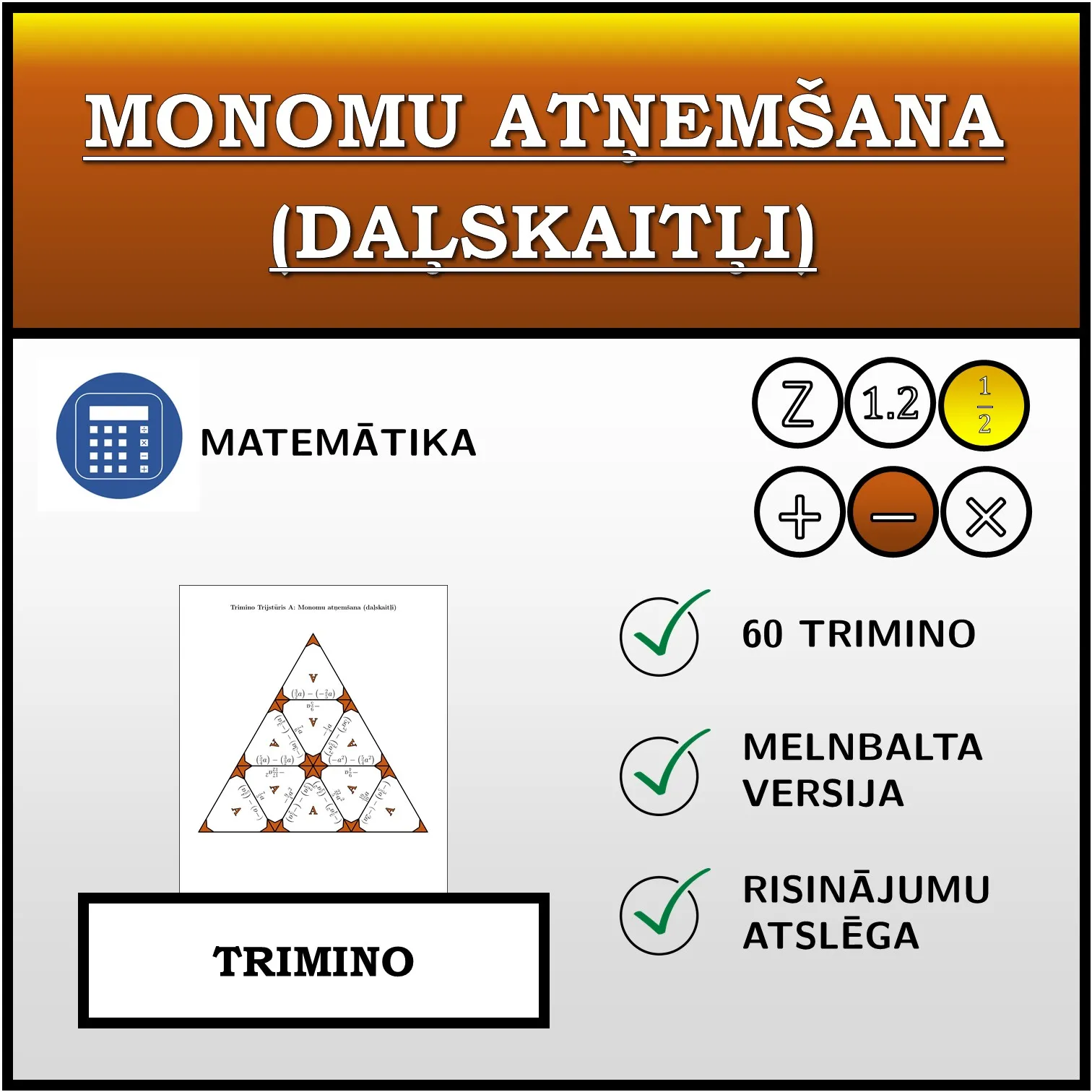 Trimino: Monomu atņemšana (daļskaitļi)