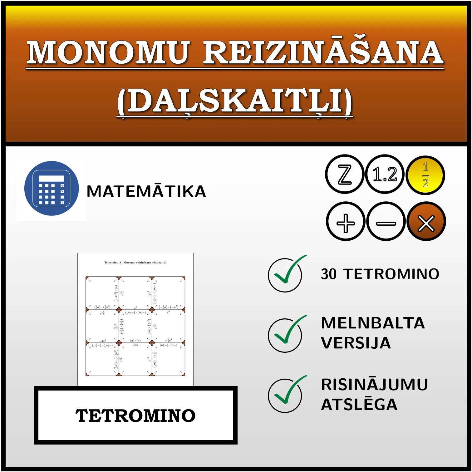 Tetromino: Monomu reizināšana (daļskaitļi)