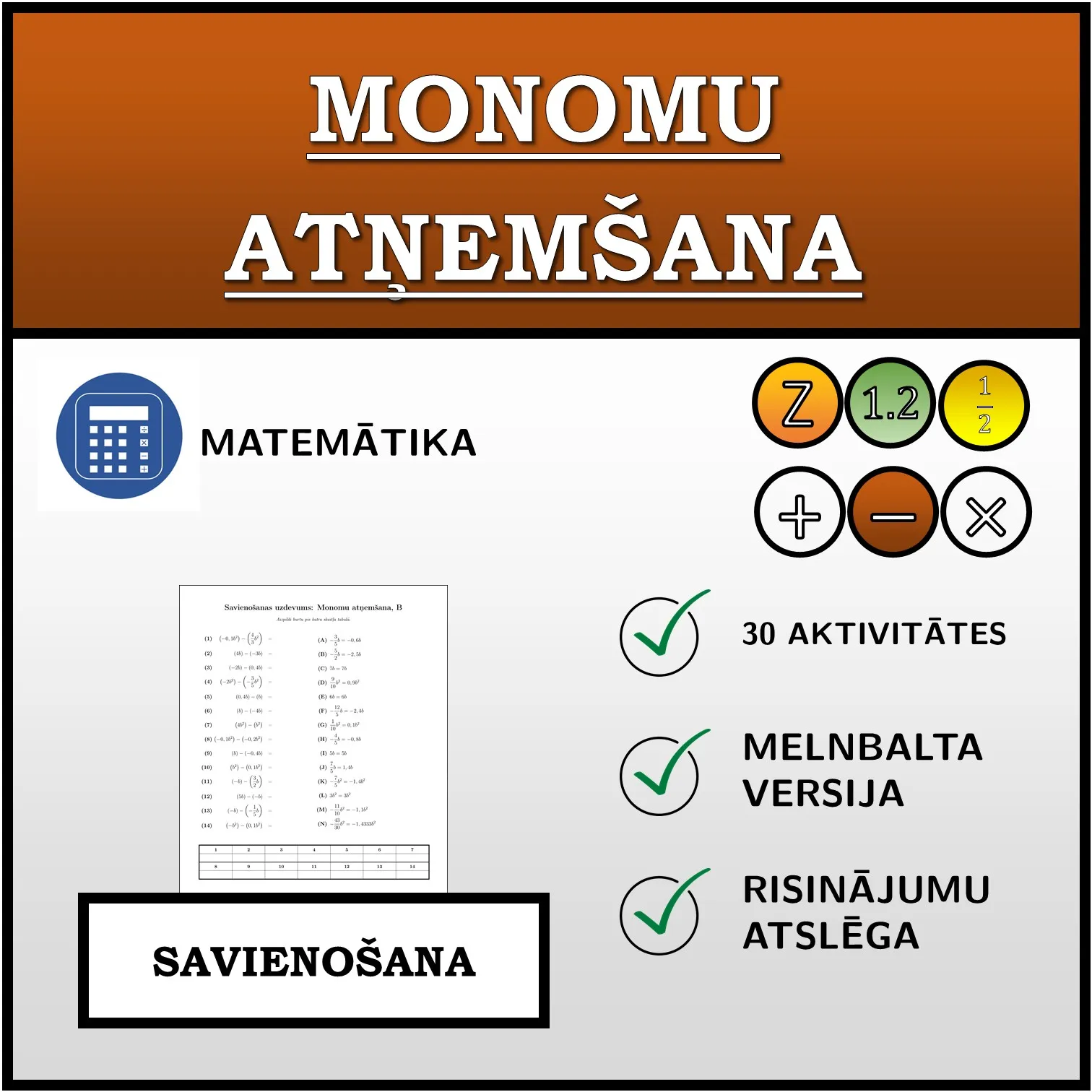 Savienošanas uzdevums: Monomu atņemšana