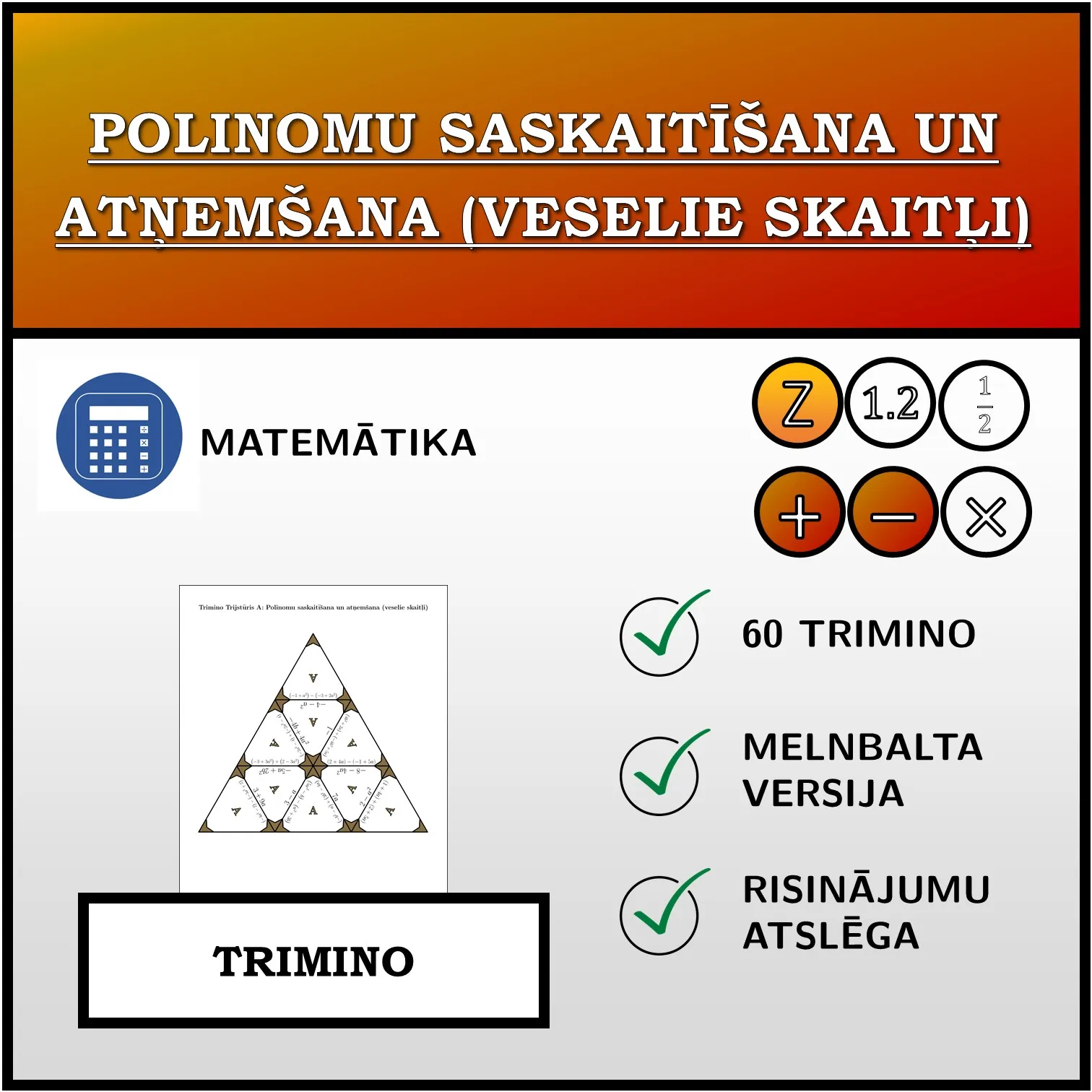 Trimino: Polinomu saskaitīšana un atņemšana (veselie skaitļi)