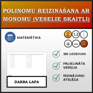 Darba lapa: Polinomu reizināšana ar monomu (veselie skaitļi)