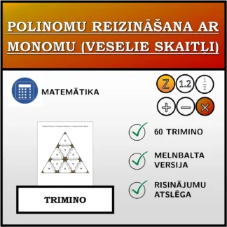 Trimino: Polinomu reizināšana ar monomu (veselie skaitļi)