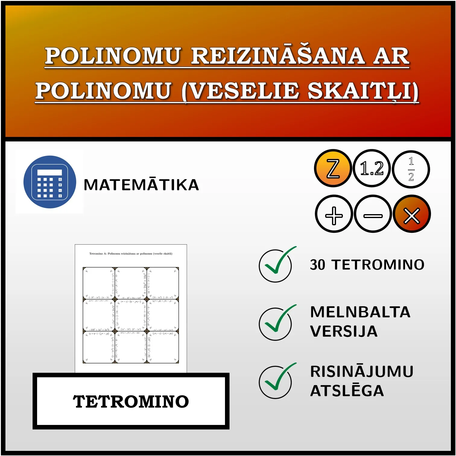 Tetromino: Polinomu reizināšana ar polinomu (veselie skaitļi)