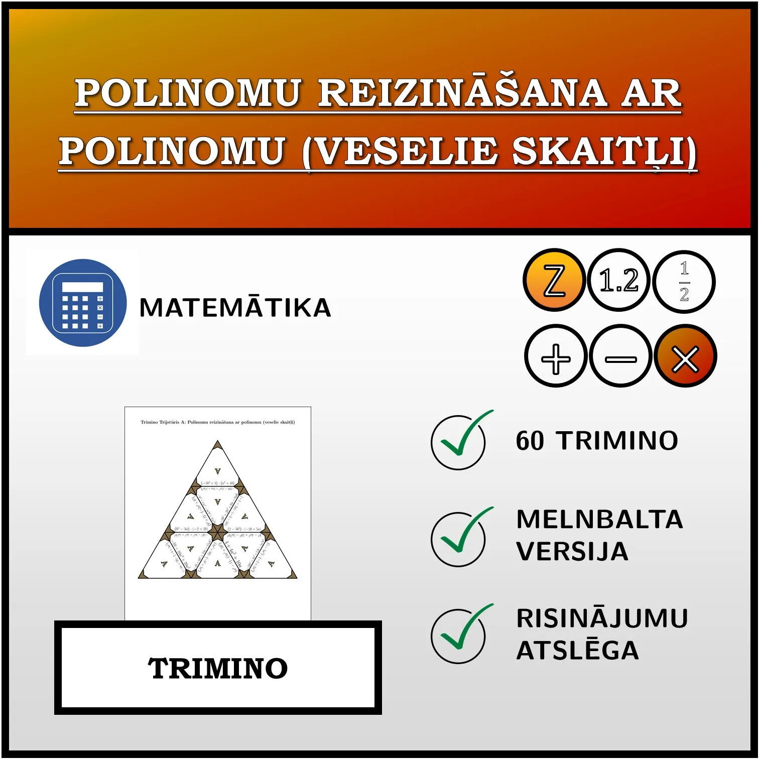 Trimino: Polinomu reizināšana ar polinomu (veselie skaitļi)