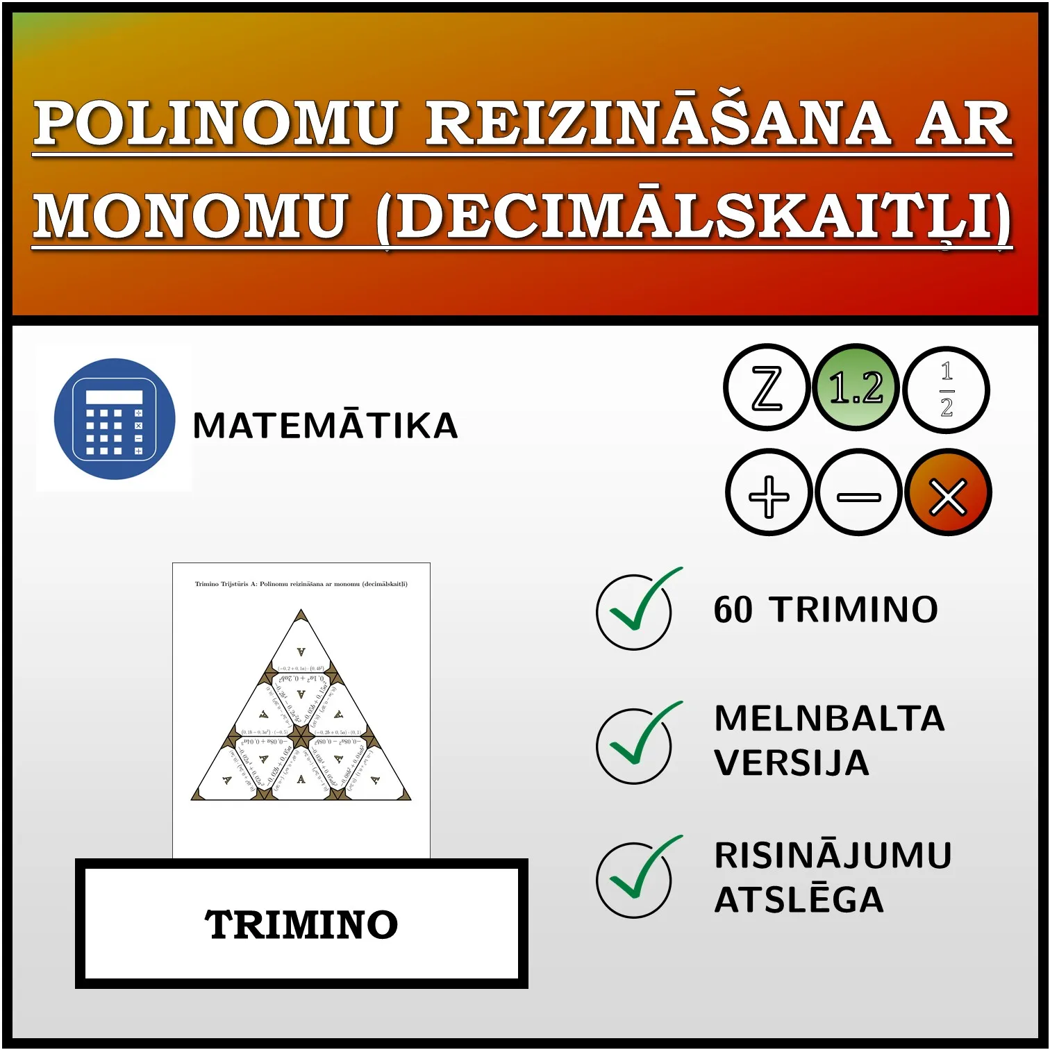 Trimino: Polinomu reizināšana ar monomu (decimālskaitļi)