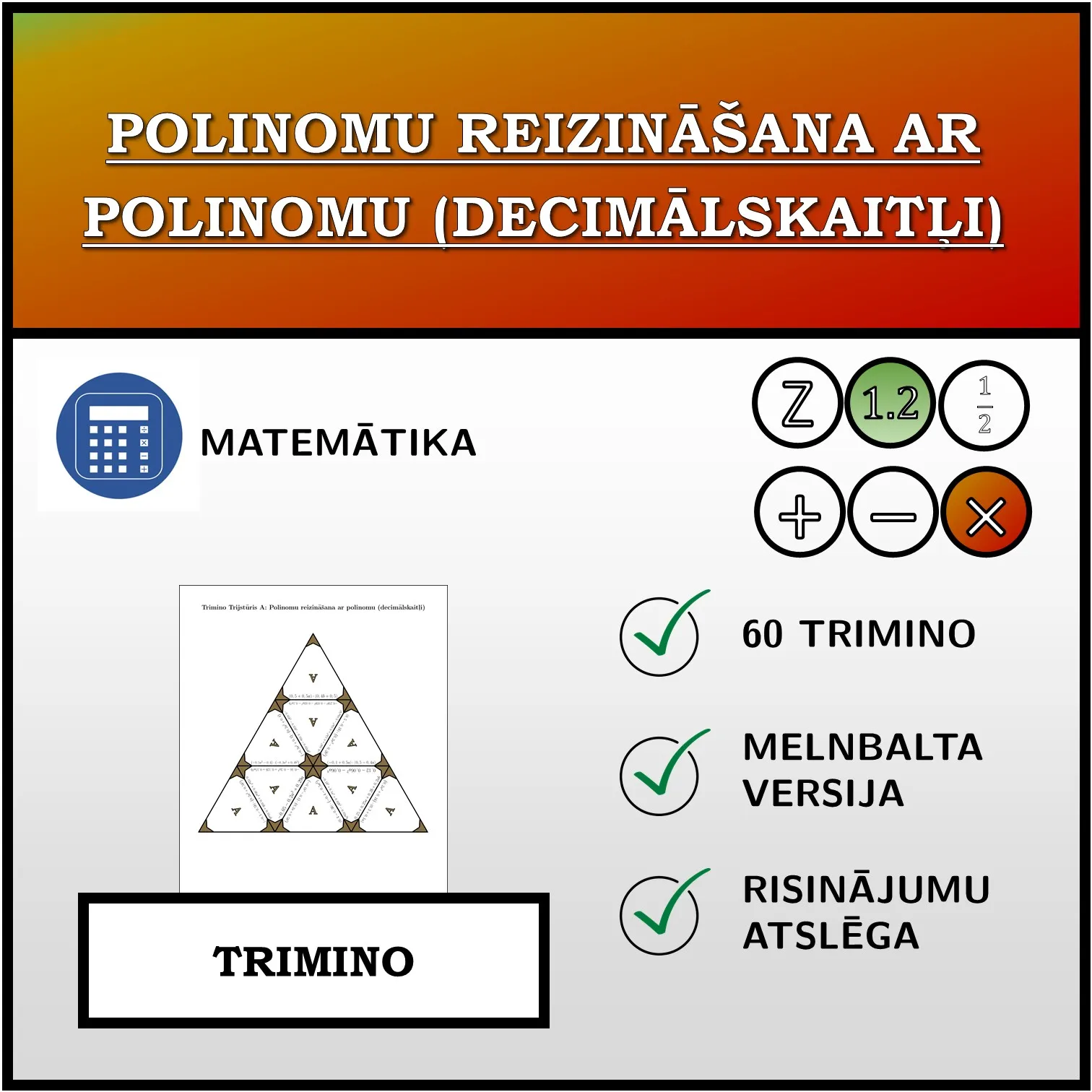 Trimino: Polinomu reizināšana ar polinomu (decimālskaitļi)