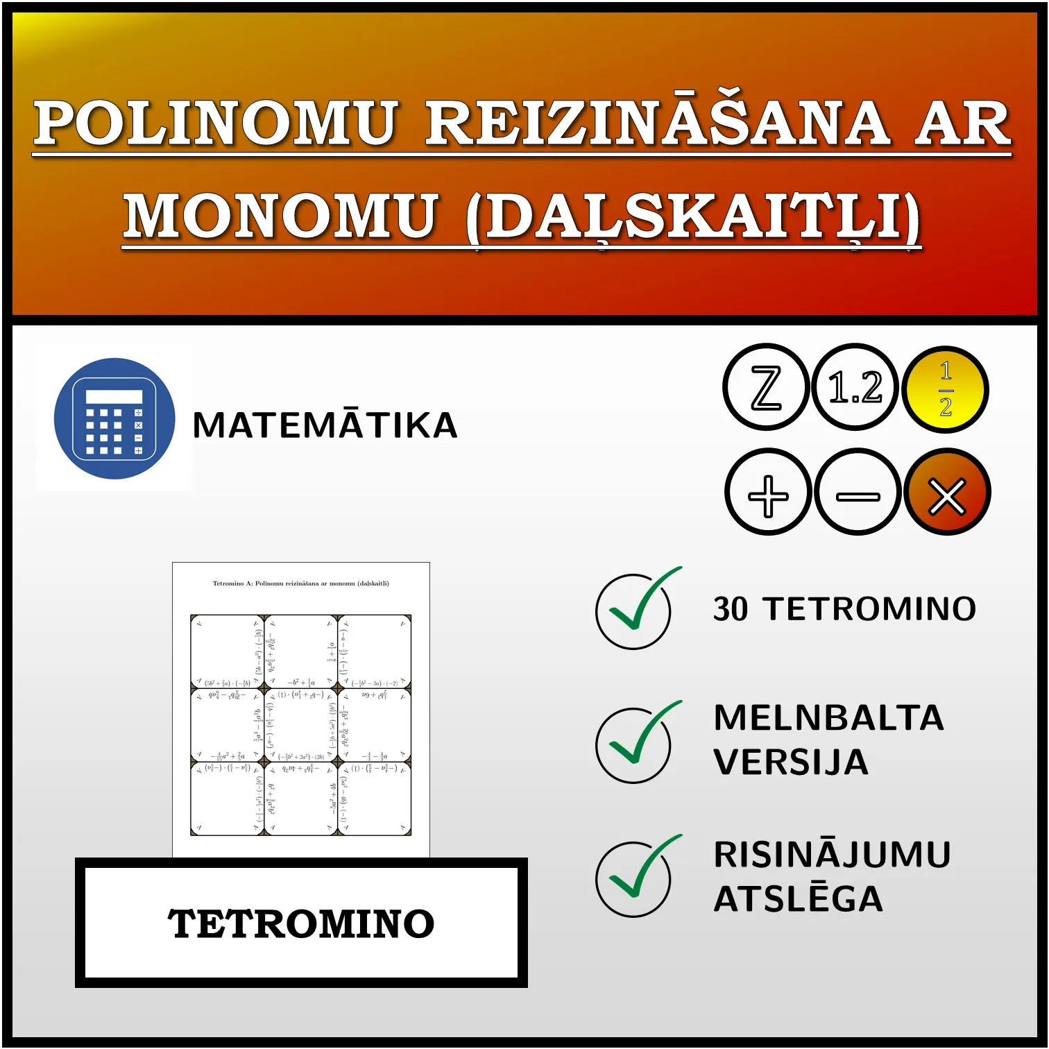 Tetromino: Polinomu reizināšana ar monomu (daļskaitļi)