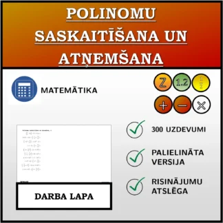 Darba lapa: Polinomu saskaitīšana un atņemšana