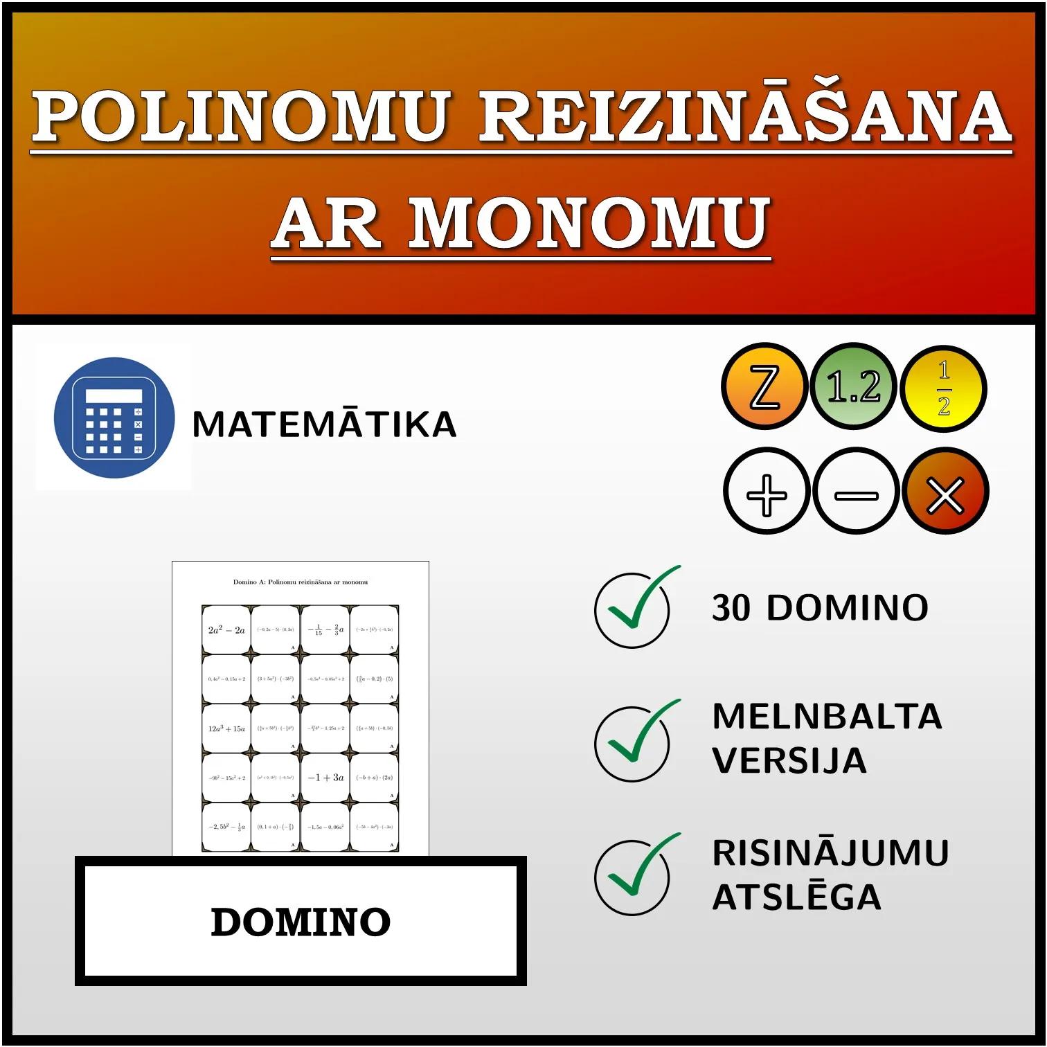 Domino: Polinomu reizināšana ar monomu