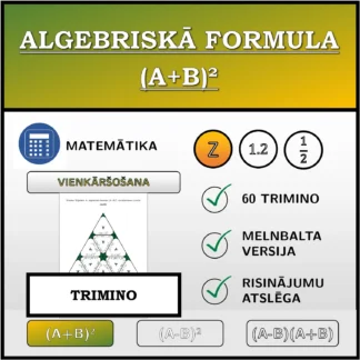 Trimino: Algebriskā formula (A+B)², vienkāršošana (veselie skaitļi)