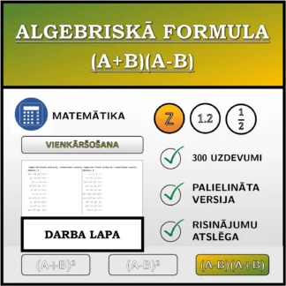 Darba lapa: Algebriskā formula (A+B)(A-B), vienkāršošana (veselie skaitļi)