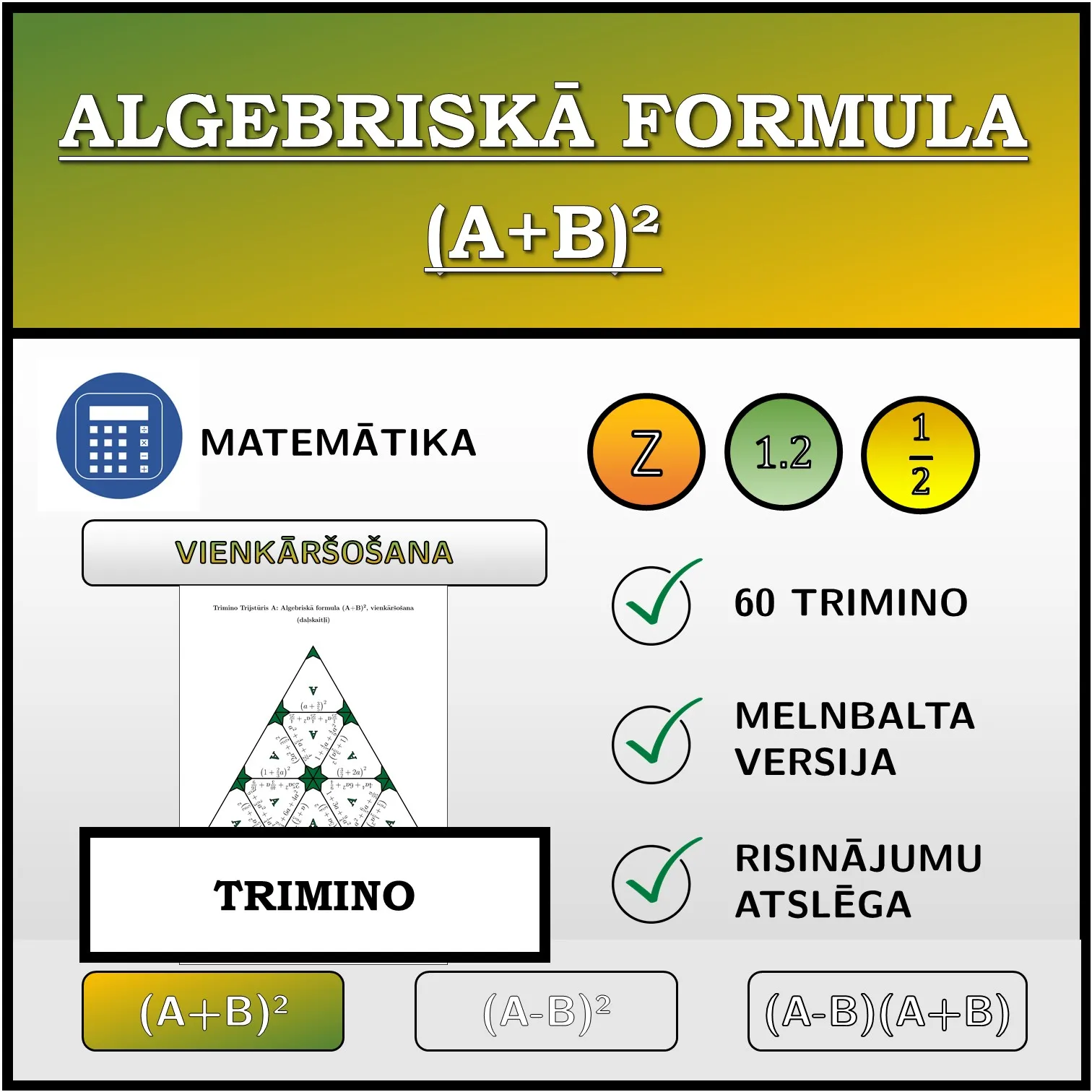 Trimino: Algebriskā formula (A+B)², vienkāršošana (daļskaitļi)