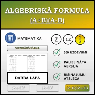 Darba lapa: Algebriskā formula (A+B)(A-B), vienkāršošana (daļskaitļi)