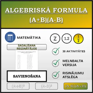 Savienošanas uzdevums: Algebriskā formula (A+B)(A-B), sadalīšana reizinātājos (daļskaitļi)