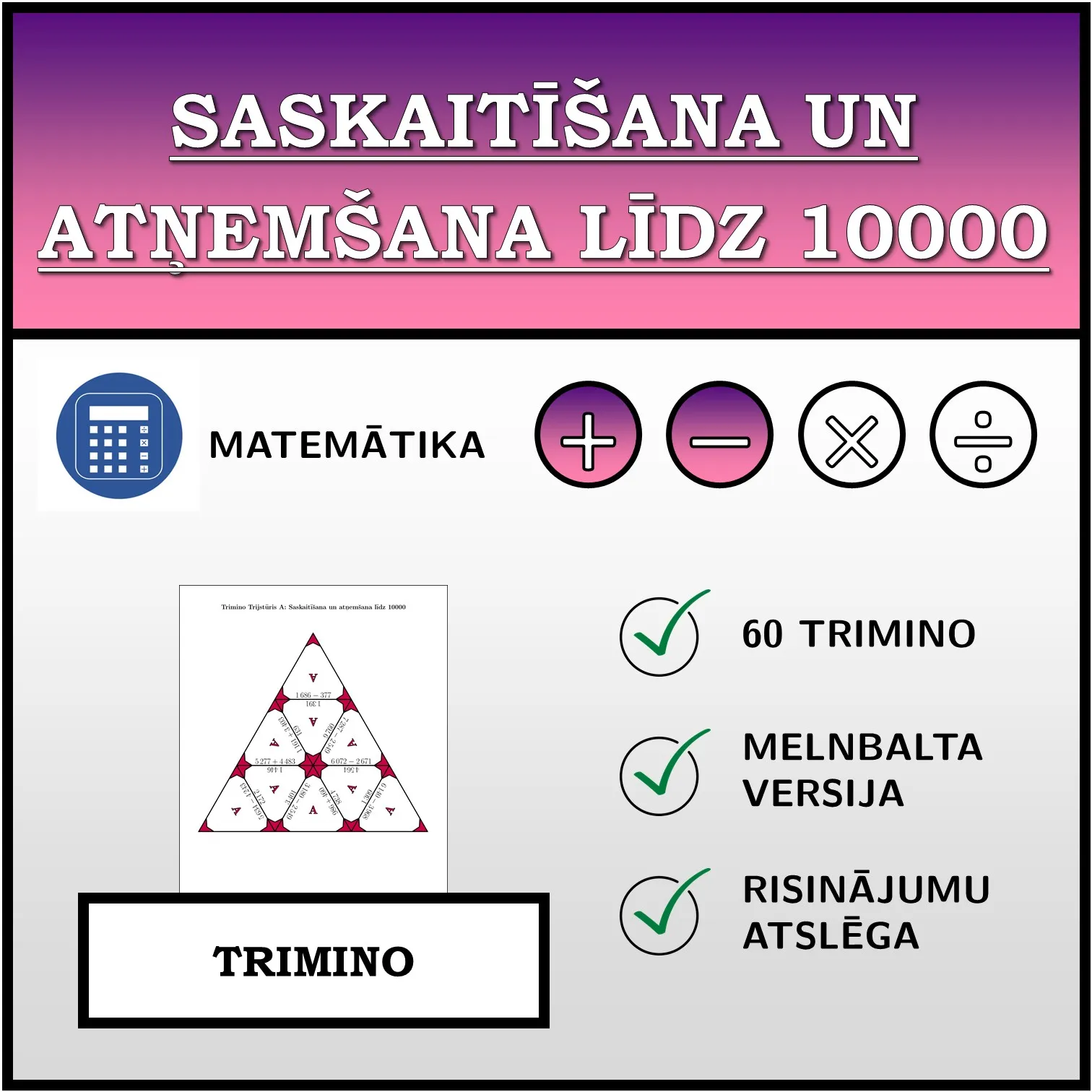 Trimino: Saskaitīšana un atņemšana līdz 10000
