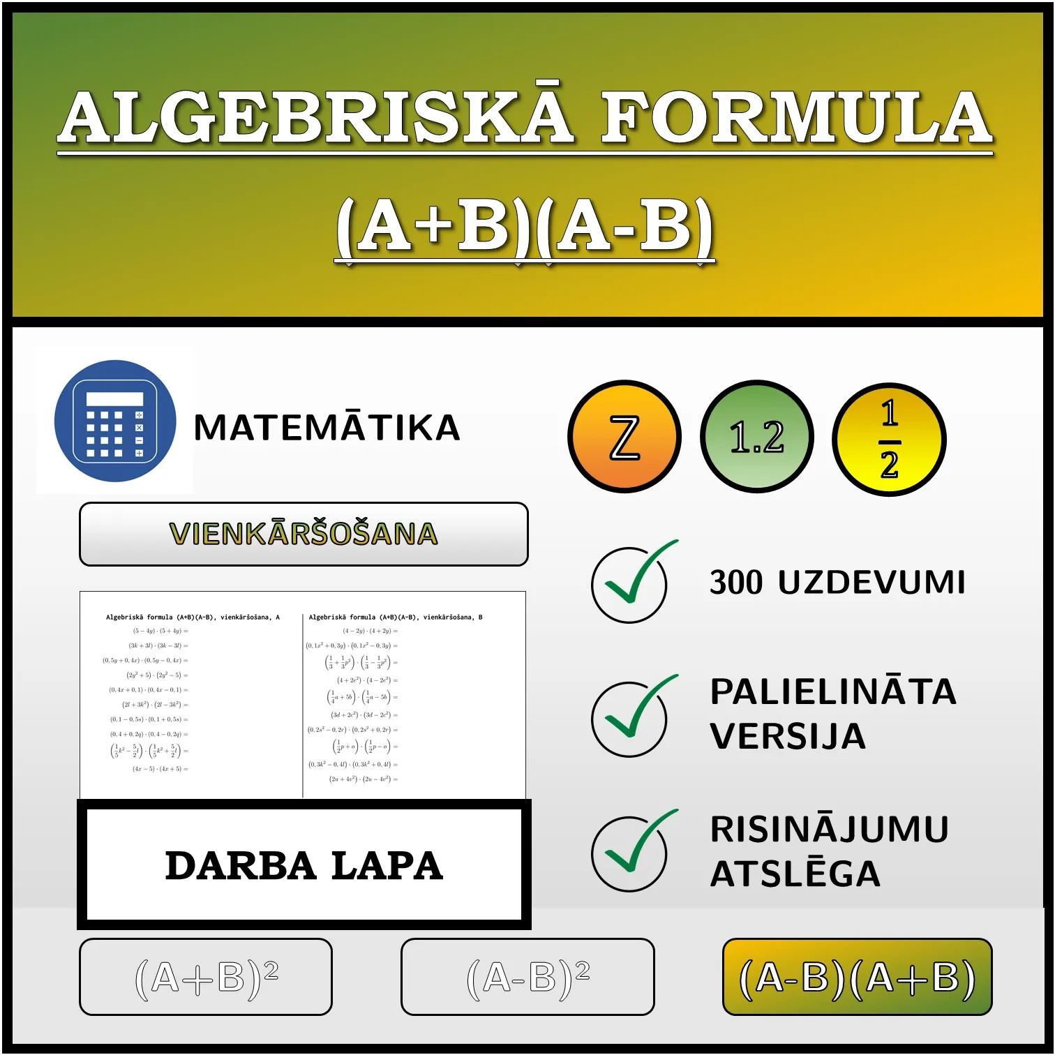 Darba lapa: Algebriskā formula (A+B)(A-B), vienkāršošana