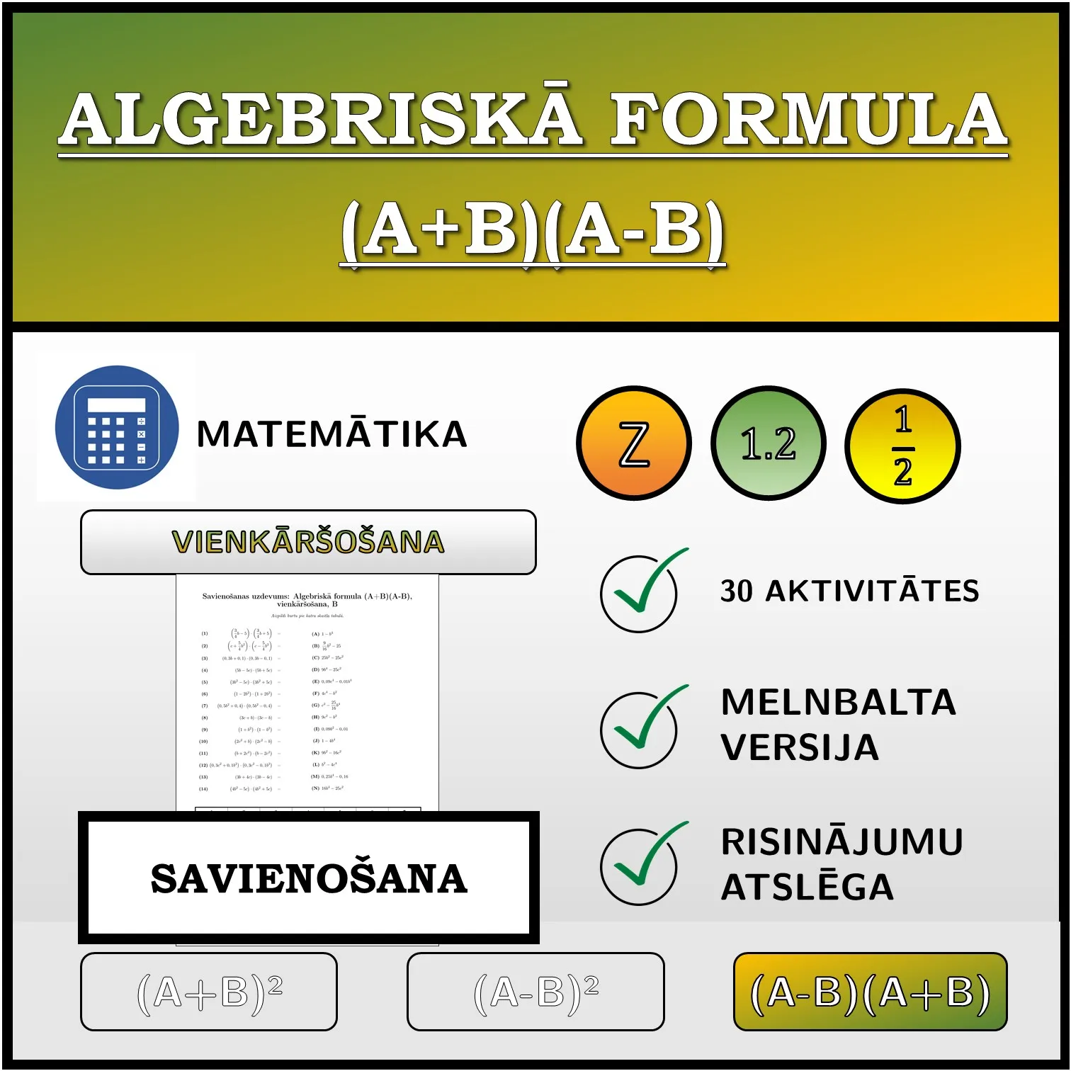 Savienošanas uzdevums: Algebriskā formula (A+B)(A-B), vienkāršošana