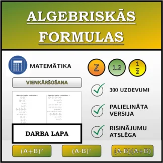 Darba lapa: Algebriskās formulas, vienkāršošana