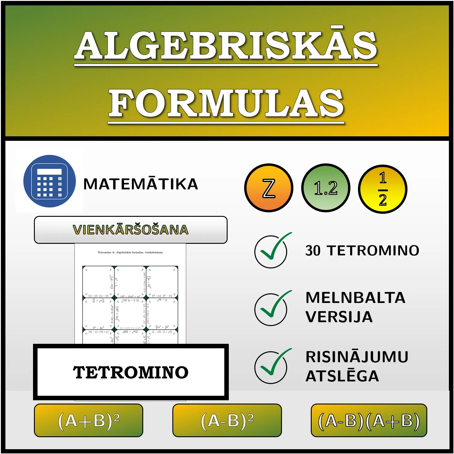 Tetromino: Algebriskās formulas, vienkāršošana