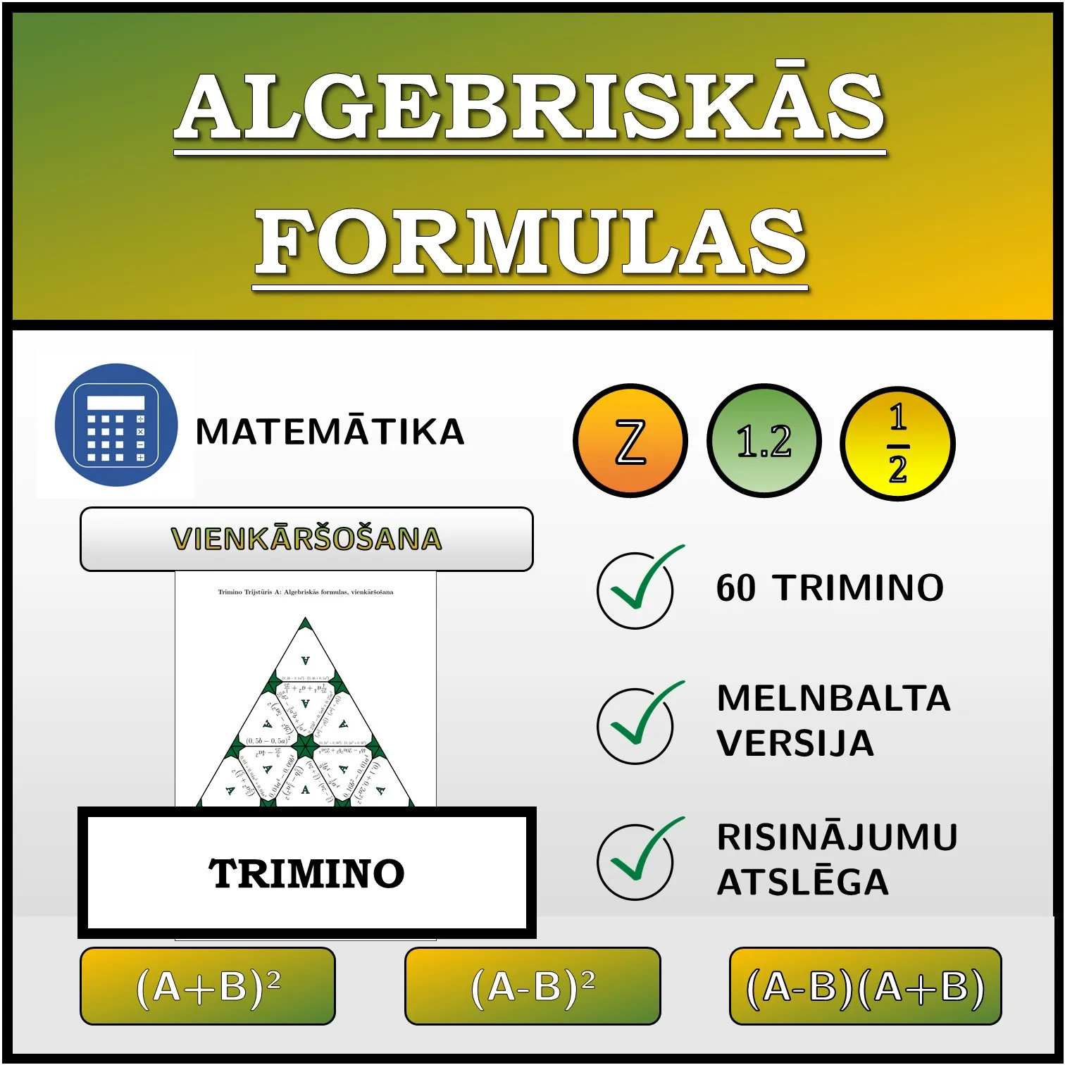 Trimino: Algebriskās formulas, vienkāršošana