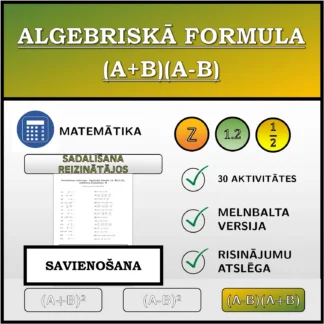 Savienošanas uzdevums: Algebriskā formula (A+B)(A-B), sadalīšana reizinātājos