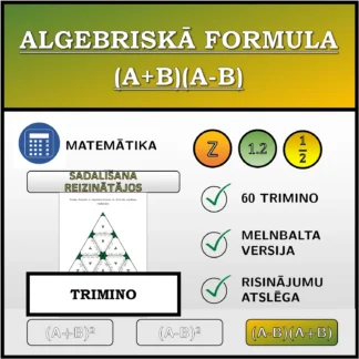 Trimino: Algebriskā formula (A+B)(A-B), sadalīšana reizinātājos