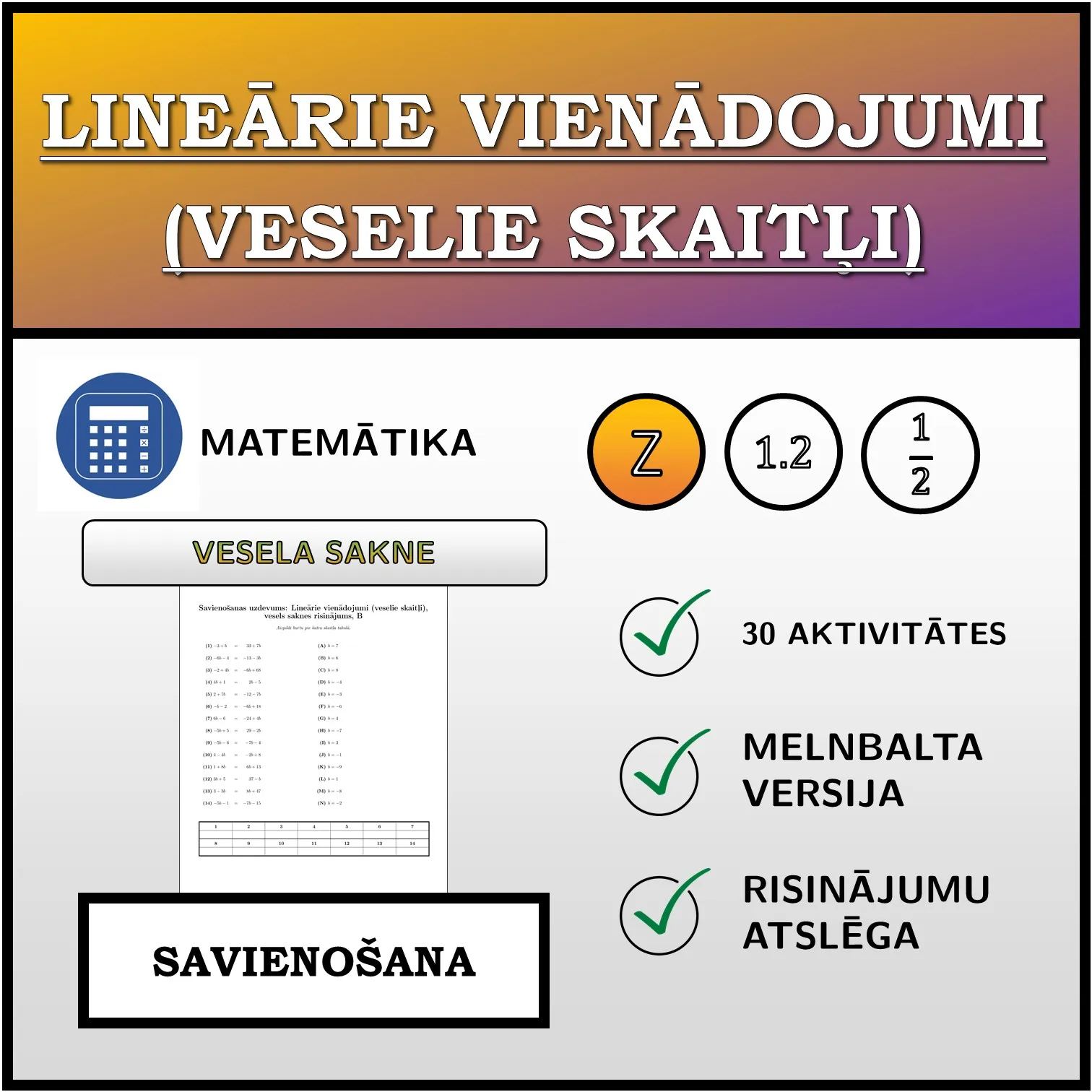 Savienošanas uzdevums: Lineārie vienādojumi (veselie skaitļi), vesels saknes risinājums