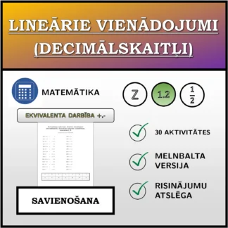 Savienošanas uzdevums: Lineārie vienādojumi (decimālskaitļi), ekvivalentā pārveide (saskaitīšana, atņemšana)