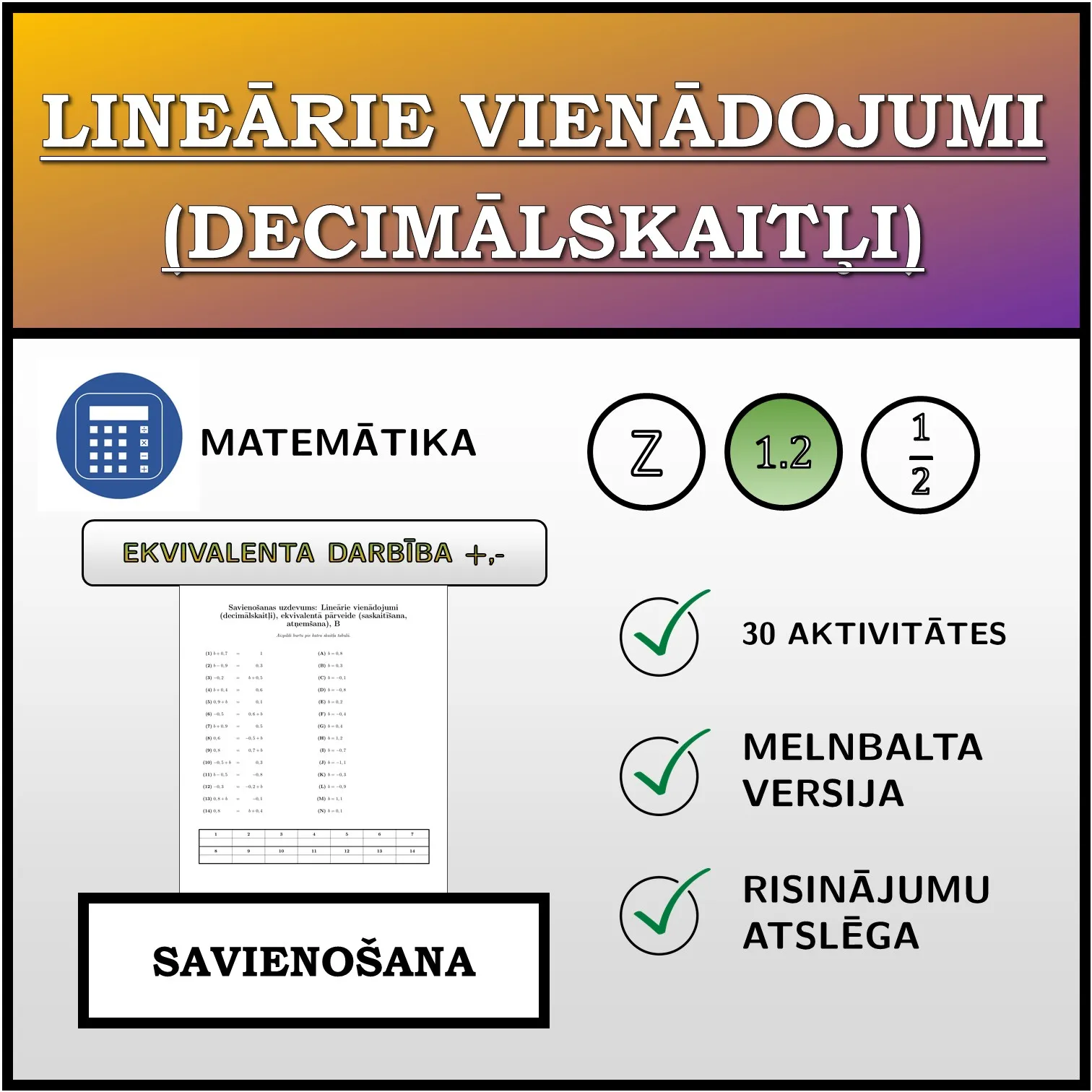 Savienošanas uzdevums: Lineārie vienādojumi (decimālskaitļi), ekvivalentā pārveide (saskaitīšana, atņemšana)