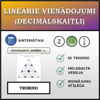 Trimino: Lineārie vienādojumi (decimālskaitļi), ekvivalentā pārveide (saskaitīšana, atņemšana)