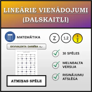 Atmiņas spēle: Lineārie vienādojumi (daļskaitļi), ekvivalentā pārveide (saskaitīšana, atņemšana)