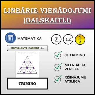 Trimino: Lineārie vienādojumi (daļskaitļi), ekvivalentā pārveide (saskaitīšana, atņemšana)