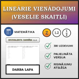 Darba lapa: Lineārie vienādojumi (veselie skaitļi), ekvivalentā pārveide (reizināšana, dalīšana)