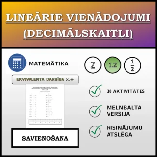 Savienošanas uzdevums: Lineārie vienādojumi (decimālskaitļi), ekvivalentā pārveide (reizināšana, dalīšana)