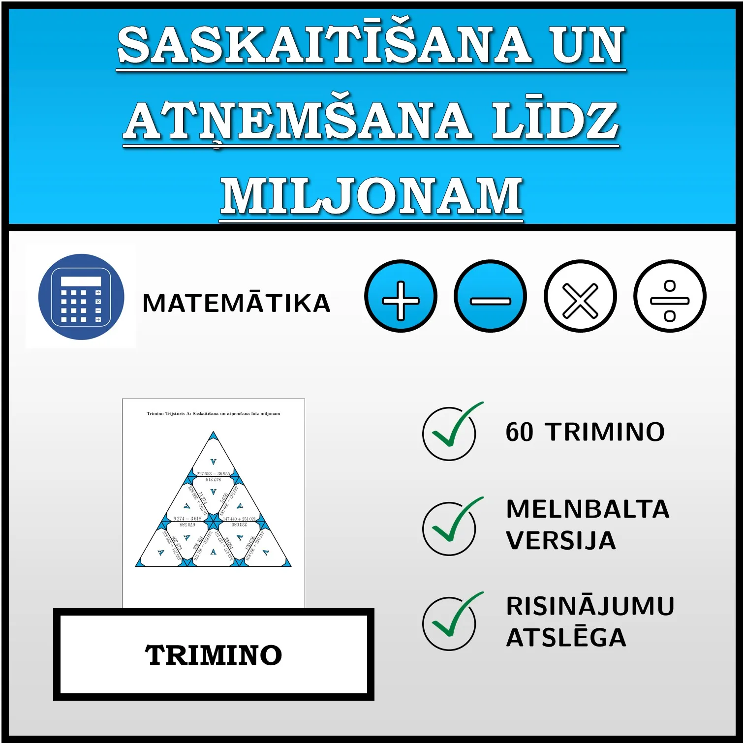 Trimino: Saskaitīšana un atņemšana līdz miljonam