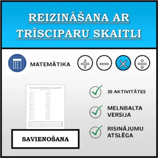 Savienošanas uzdevums: Reizināšana ar trīsciparu skaitli