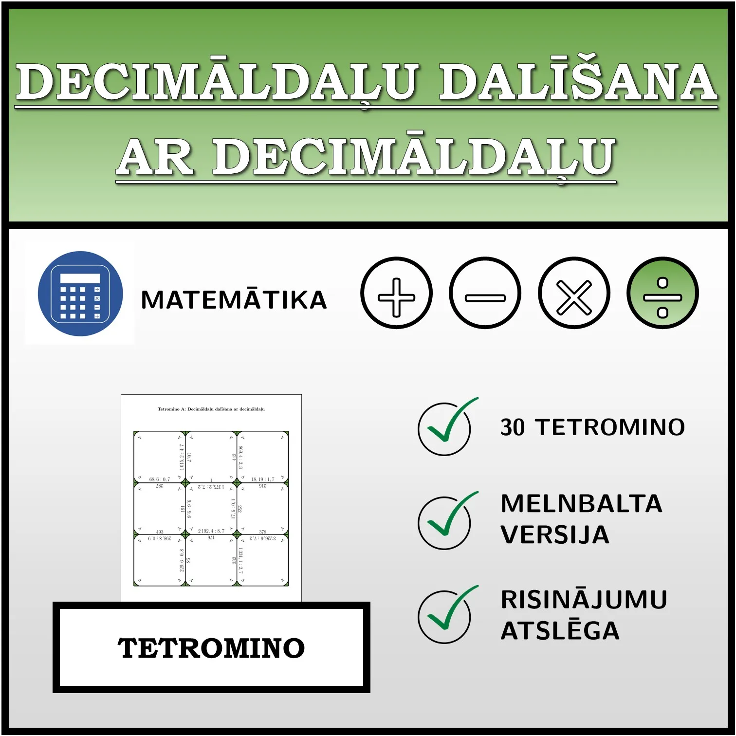 Tetromino: Decimāldaļu dalīšana ar decimāldaļu