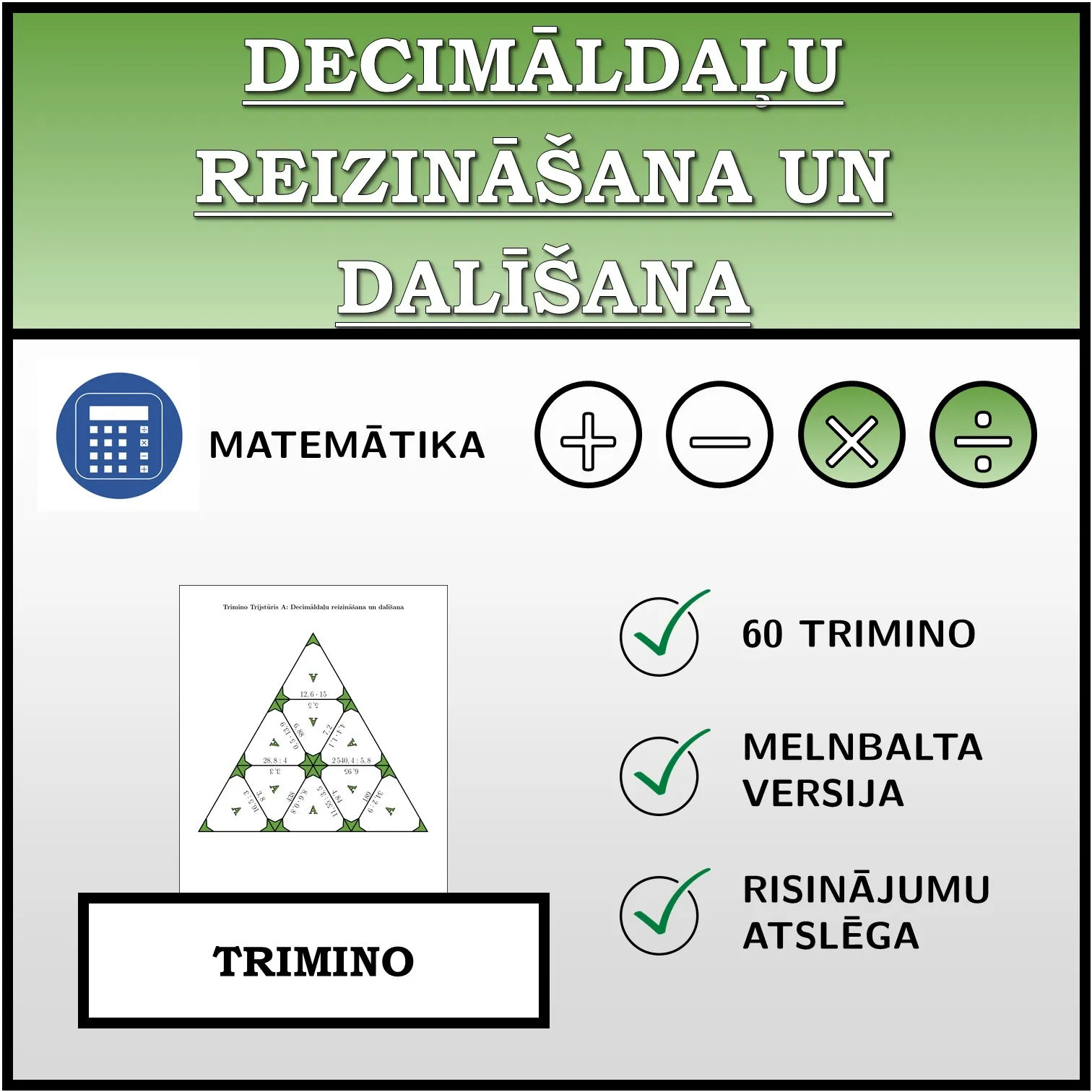 Trimino: Decimāldaļu reizināšana un dalīšana