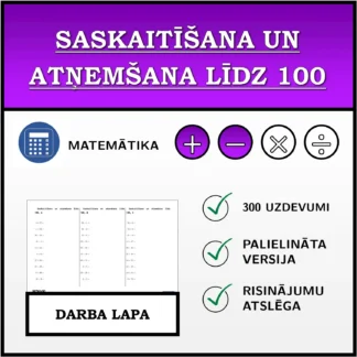 Darba lapa: Saskaitīšana un atņemšana līdz 100