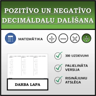 Darba lapa: Pozitīvo un negatīvo decimāldaļu dalīšana