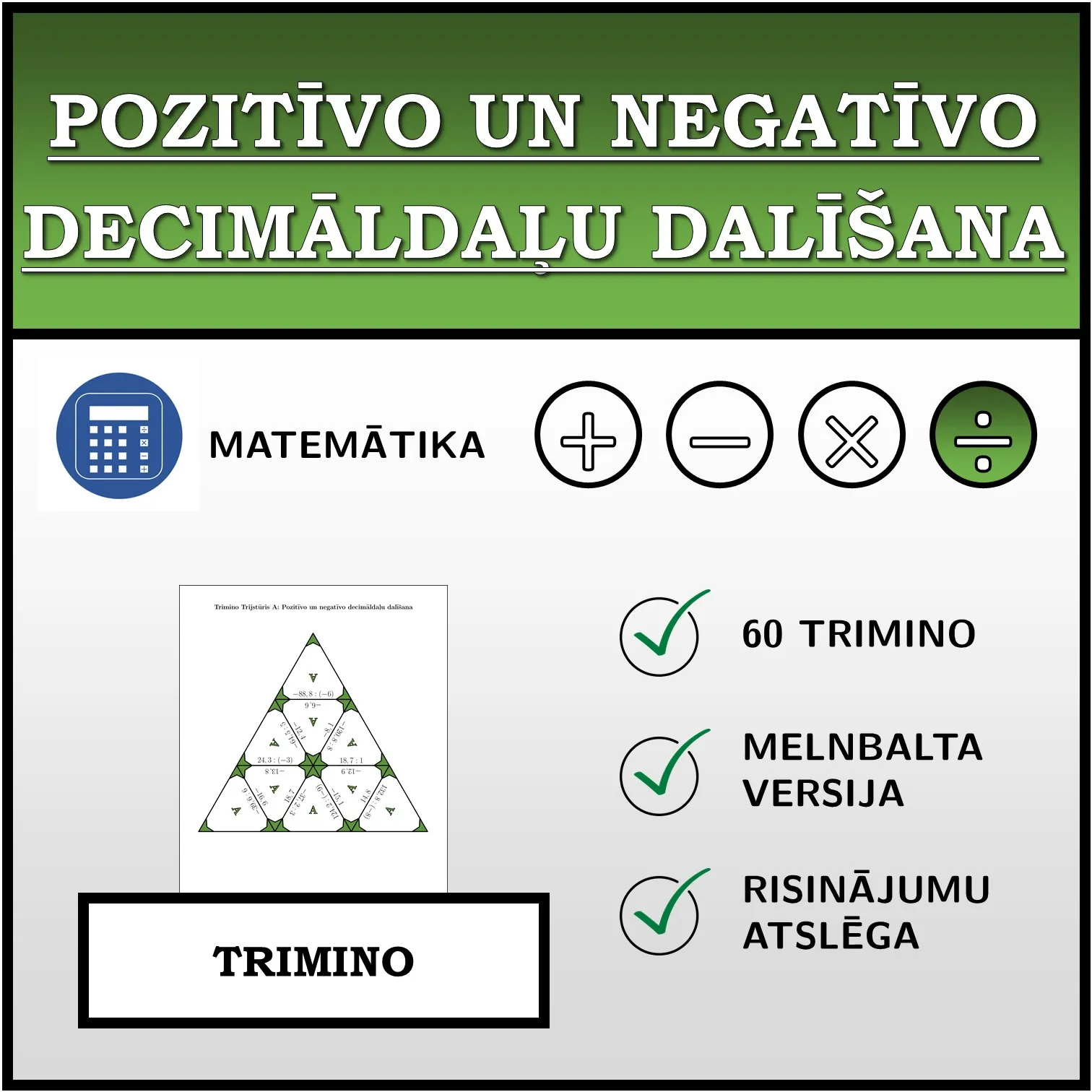 Trimino: Pozitīvo un negatīvo decimāldaļu dalīšana