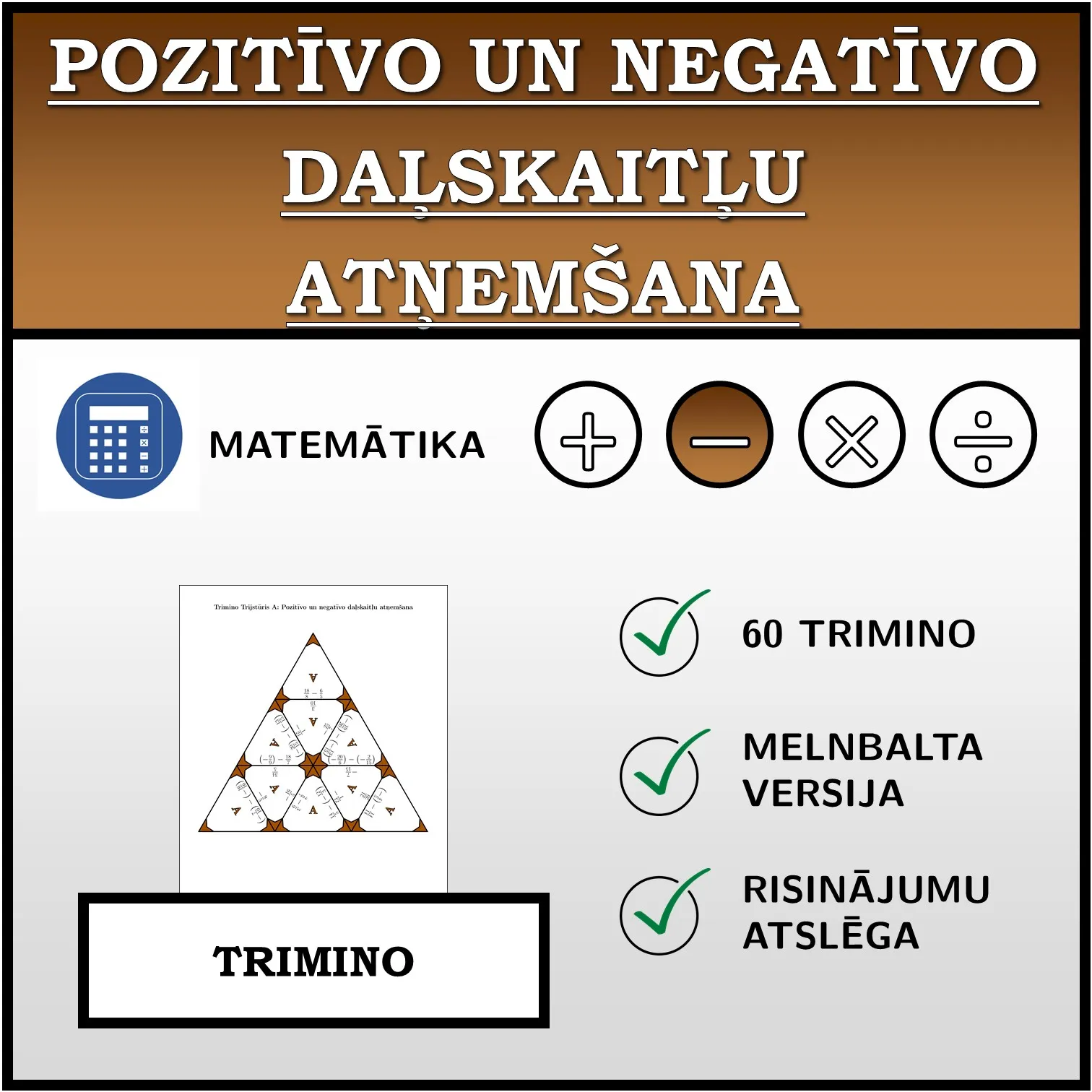 Trimino: Pozitīvo un negatīvo daļskaitļu atņemšana