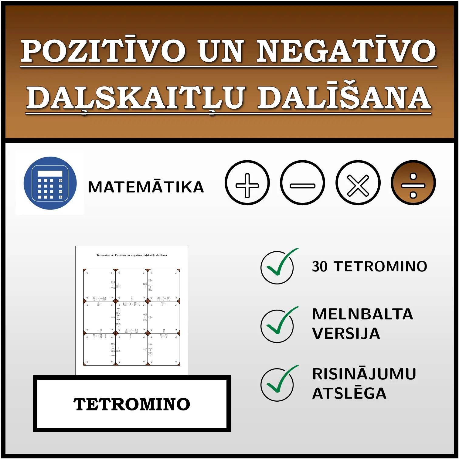 Tetromino: Pozitīvo un negatīvo daļskaitļu dalīšana