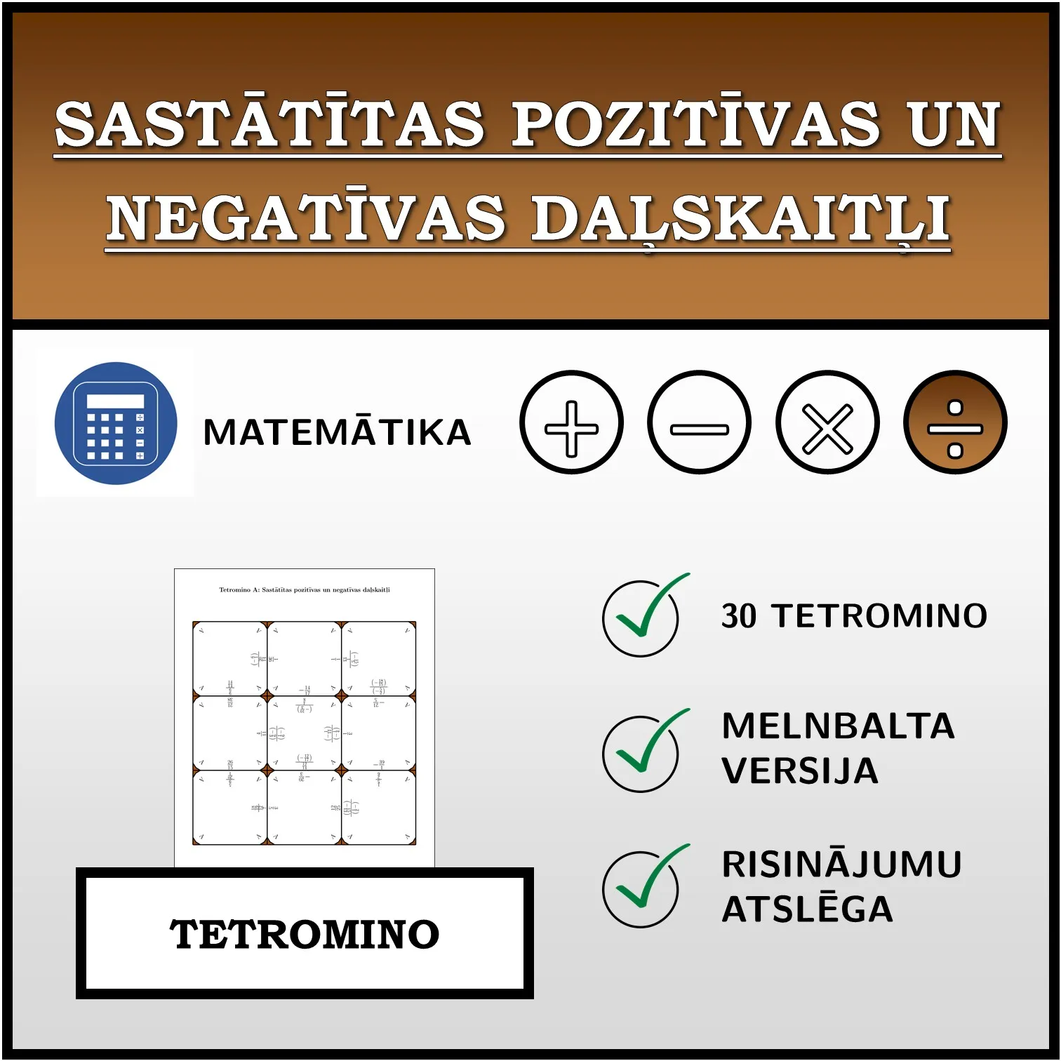 Tetromino: Sastātītas pozitīvas un negatīvas daļskaitļi